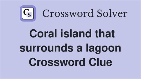 lagoon crossword clue|More.